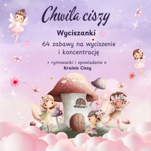 Chwila ciszy – zabawy wyciszające dla dzieci – materiał do druku PDF, Kwiecień Academy