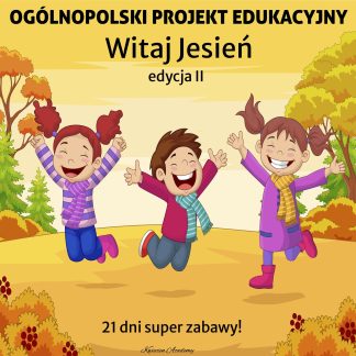 Projekt Edukacyjny Witaj Jesień