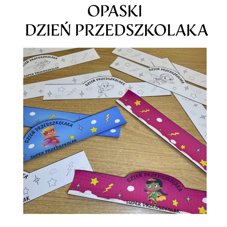 Opaski Dzień Przedszkolaka – super przedszkolak!