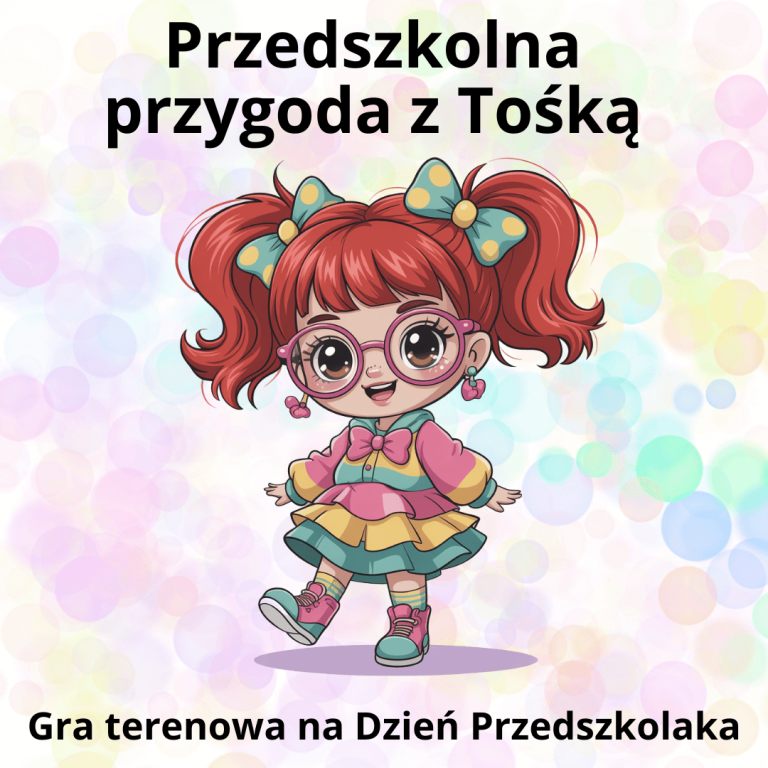 Przedszkolna przygoda z Tośką – gra terenowa