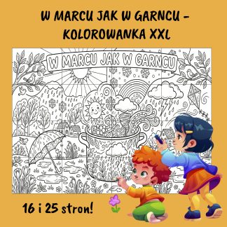 W marcu jak w garncu kolorowanka XXL