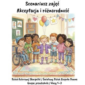 Scenariusz zajęć Akceptacja i różnorodność