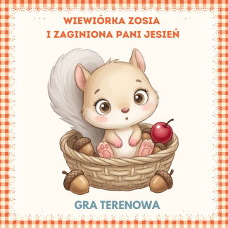 Wiewiórka Zosia i zaginiona Pani Jesień – jesienna gra terenowa dla dzieci