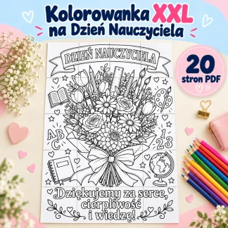 Bukiet wdzięczności – kolorowanka XXL na Dzień Nauczyciela, 20 stron PDF: czarno-biały bukiet kwiatów z przyborami szkolnymi i napisem Dziękujemy za serce, cierpliwość i wiedzę